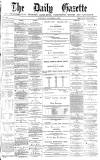 Daily Gazette for Middlesbrough Saturday 02 November 1878 Page 1