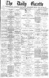 Daily Gazette for Middlesbrough Saturday 28 December 1878 Page 1