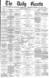 Daily Gazette for Middlesbrough Monday 30 December 1878 Page 1