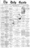 Daily Gazette for Middlesbrough Tuesday 31 December 1878 Page 1