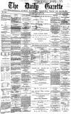 Daily Gazette for Middlesbrough Thursday 02 January 1879 Page 1