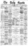 Daily Gazette for Middlesbrough Saturday 04 January 1879 Page 1