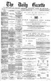 Daily Gazette for Middlesbrough Saturday 01 February 1879 Page 1