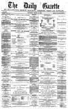 Daily Gazette for Middlesbrough Saturday 22 March 1879 Page 1