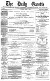 Daily Gazette for Middlesbrough Thursday 17 April 1879 Page 1