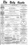 Daily Gazette for Middlesbrough Monday 21 April 1879 Page 1