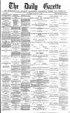 Daily Gazette for Middlesbrough Saturday 10 January 1880 Page 1