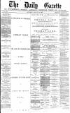 Daily Gazette for Middlesbrough Saturday 24 January 1880 Page 1