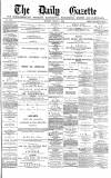 Daily Gazette for Middlesbrough Monday 01 March 1880 Page 1