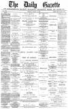 Daily Gazette for Middlesbrough Monday 15 March 1880 Page 1