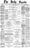 Daily Gazette for Middlesbrough Monday 29 March 1880 Page 1