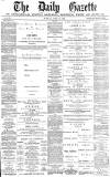 Daily Gazette for Middlesbrough Tuesday 20 April 1880 Page 1