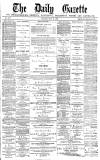 Daily Gazette for Middlesbrough Monday 31 May 1880 Page 1
