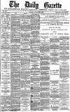 Daily Gazette for Middlesbrough Tuesday 01 February 1881 Page 1