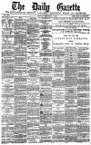 Daily Gazette for Middlesbrough Monday 14 February 1881 Page 1
