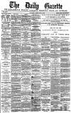 Daily Gazette for Middlesbrough Tuesday 15 February 1881 Page 1