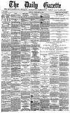 Daily Gazette for Middlesbrough Monday 21 February 1881 Page 1