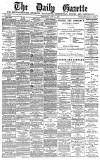 Daily Gazette for Middlesbrough Saturday 14 May 1881 Page 1