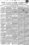 Lancaster Gazette Saturday 28 January 1804 Page 1