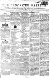 Lancaster Gazette Saturday 24 March 1804 Page 1