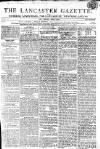 Lancaster Gazette Saturday 05 May 1804 Page 1
