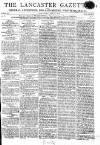 Lancaster Gazette Saturday 14 July 1804 Page 1