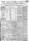 Lancaster Gazette Saturday 21 July 1804 Page 1