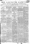 Lancaster Gazette Saturday 11 August 1804 Page 1