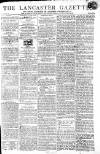 Lancaster Gazette Saturday 09 March 1805 Page 1