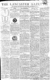 Lancaster Gazette Saturday 06 April 1805 Page 1