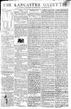 Lancaster Gazette Saturday 13 April 1805 Page 1