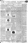 Lancaster Gazette Saturday 22 June 1805 Page 1