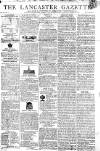 Lancaster Gazette Saturday 28 December 1805 Page 1