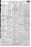 Lancaster Gazette Saturday 24 May 1806 Page 1