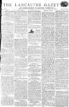 Lancaster Gazette Saturday 21 June 1806 Page 1