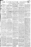 Lancaster Gazette Saturday 09 August 1806 Page 1