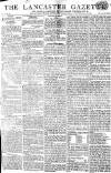 Lancaster Gazette Saturday 30 May 1807 Page 1