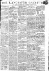 Lancaster Gazette Saturday 06 June 1807 Page 1