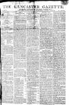 Lancaster Gazette Saturday 29 August 1807 Page 1