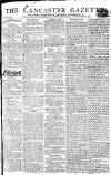Lancaster Gazette Saturday 07 January 1809 Page 1