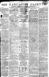 Lancaster Gazette Saturday 06 January 1810 Page 1