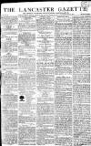 Lancaster Gazette Saturday 21 April 1810 Page 1