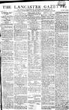 Lancaster Gazette Saturday 12 May 1810 Page 1