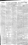 Lancaster Gazette Saturday 14 July 1810 Page 1