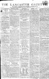 Lancaster Gazette Saturday 04 August 1810 Page 1