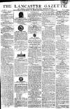 Lancaster Gazette Saturday 22 September 1810 Page 1
