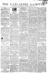 Lancaster Gazette Saturday 09 February 1811 Page 1