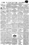 Lancaster Gazette Saturday 29 June 1811 Page 1