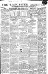 Lancaster Gazette Saturday 11 January 1812 Page 1