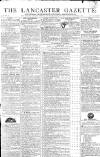 Lancaster Gazette Saturday 21 March 1812 Page 1